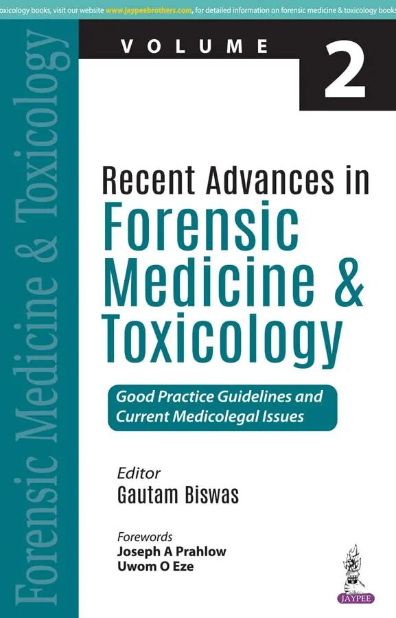 Recent Advances in Forensic Medicine and Toxicology 1st Edition