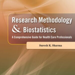 Research Methodology and Biostatistics 1st Edition