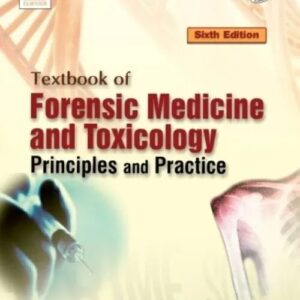 Textbook of Forensic Medicine and Toxicology 6th Edition