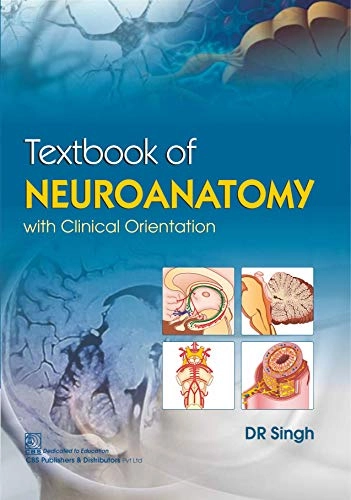 Textbook of Neuroanatomy with Clinical Orientation 1st Edition
