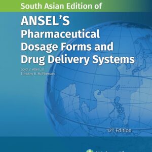 Ansel's Pharmaceutical Dosage Forms and Drug Delivery Systems 12th Edition