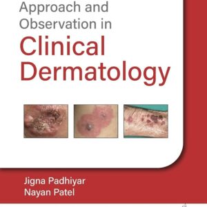 Approach and Observation in Clinical Dermatology 1st Edition