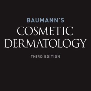Baumanns Cosmetic Dermatology 3rd Edition