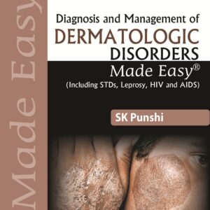 Diagnosis and Management of Dermatologic Disorders Made Easy 2nd Edition