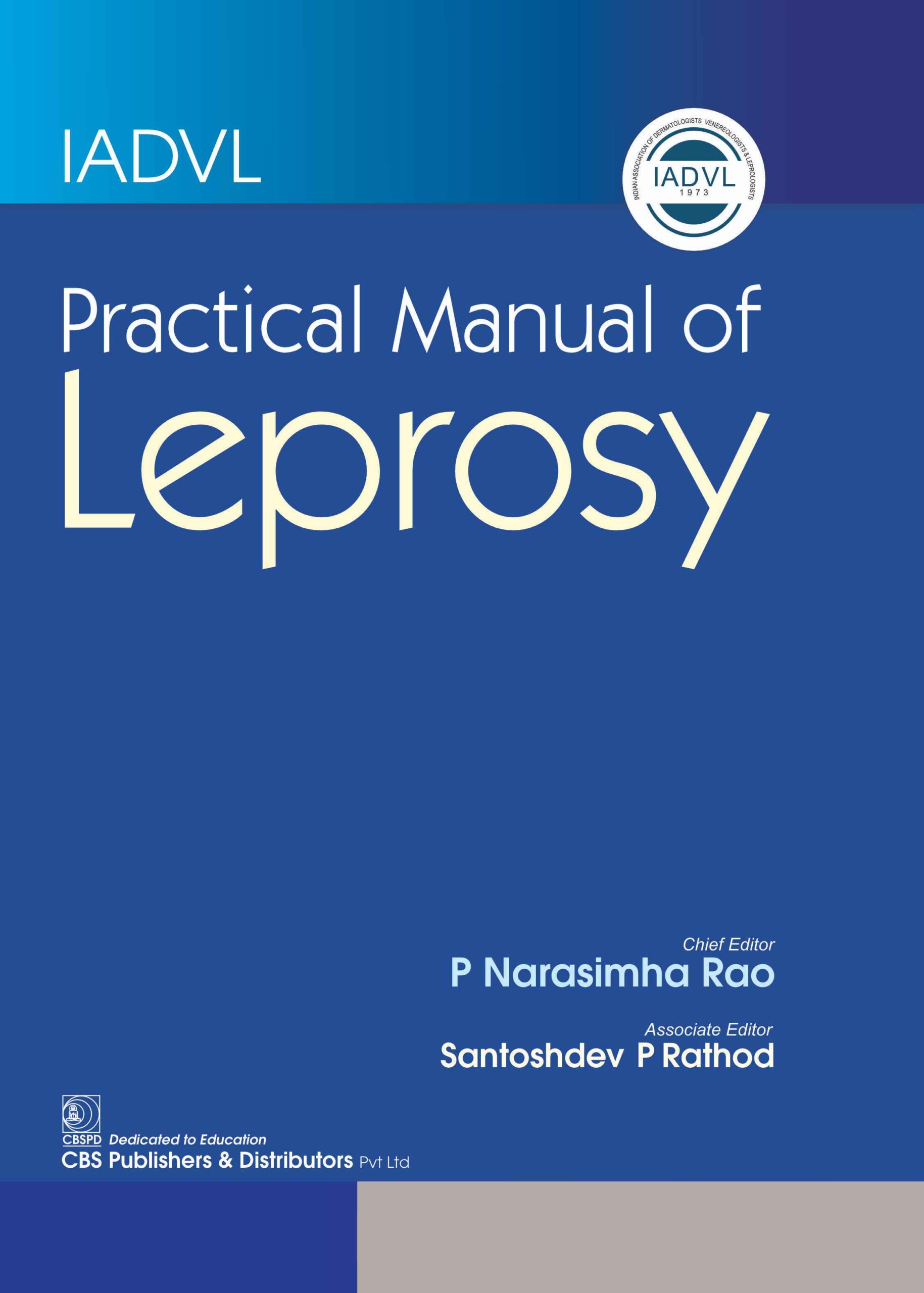 IADVL Practical Manual of Leprosy 1st Editino