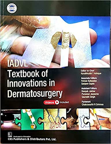 IADVL Textbook of Innovations In Dermatosurgery 1st Edition