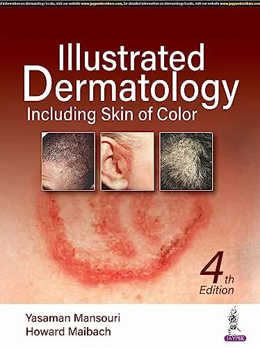 Illustrated Dermatology Including Skin of Color 4th Edition
