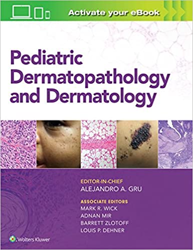 Pediatric Dermatopathology and Dermatology 1st Edition