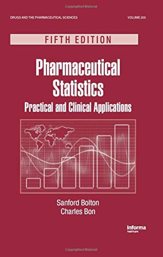 Pharmaceutical Statistics Practical and Clinical Applications 5th Edition