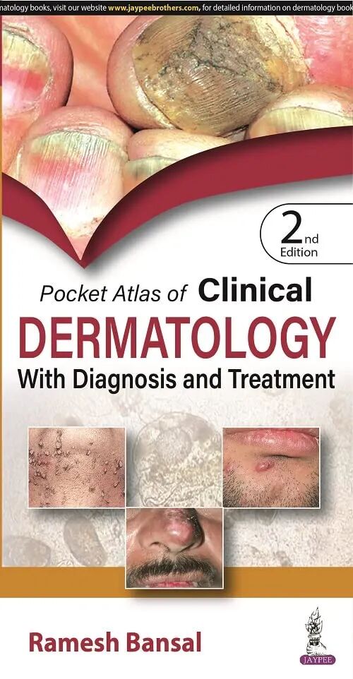 Pocket Atlas of Clinical Dermatology with Diagnosis and Treatment 2nd Edition