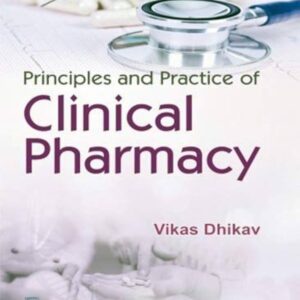 Principles and Practice of Clinical Pharmacy 1st Edition