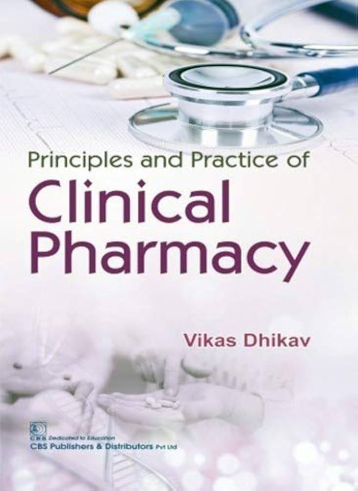 Principles and Practice of Clinical Pharmacy 1st Edition
