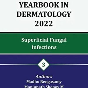 Yearbook in Dermatology 2022: Superficial Fungal Infections 3 1st Edition