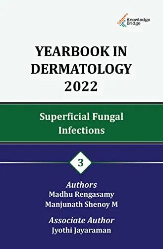 Yearbook in Dermatology 2022: Superficial Fungal Infections 3 1st Edition